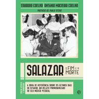 Salazar - O Fim e a Morte