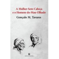 A Mulher-Sem-Cabeça e o Homem-do-Mau-Olhado