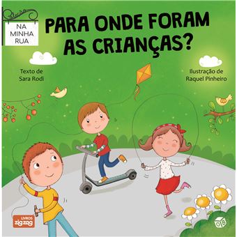 Na Minha Rua: Para Onde Foram as Crianças?