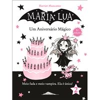 Maria Lua - Livro 2: Um Aniversário Mágico