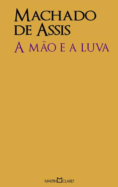 A Mão e a Luva - Brochado - Machado de Assis - Compra Livros na