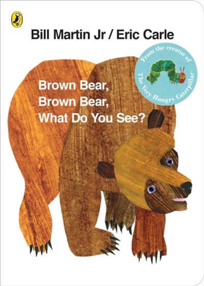 Brown Bear, Brown Bear, What Do You See? - Cartonado - Eric Carle, Bill ...