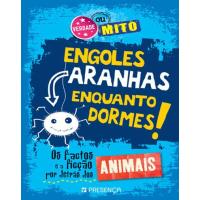 Engoles Aranhas Enquanto Dormes!