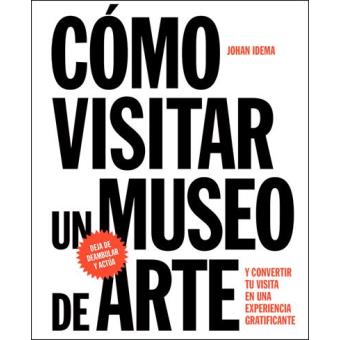 Cómo Visitar un Museo de Arte