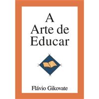 A Arte de Educar