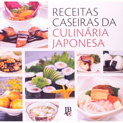 As Melhores Receitas da Culinária Japonesa - Livros JBC - Editora JBC