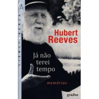 Já Não Terei Tempo… Memórias
