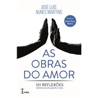 As Obras do Amor: 101 Reflexões