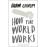 How the World Works_0