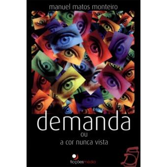 DEMANDA OU A COR NUNCA VISTA