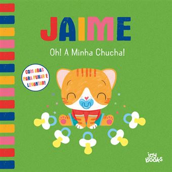Jaime - Livro 2: Oh! A Minha Chucha!