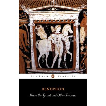Hiero the Tyrant and Other Treatises