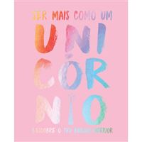 Ser Mais Como um Unicórnio