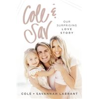Cole and Sav : Our Surprising Love Story