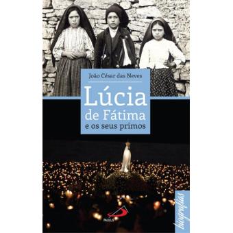Lúcia de Fátima e os seus Primos