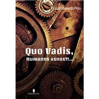 Quo Vadis, Humanos Asnos?!...