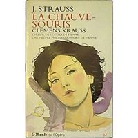 Johann Strauss La chauve souris Choeur de l opera de Vienne Orchestre philarmonique de Vienne Livre - Book + CD