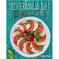 Mediterranean Diet - Recipes & Preparation