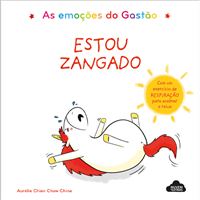 As Emoções do Gastão: Estou Zangado