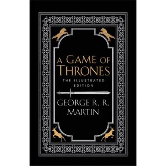 A Game of Thrones - The Illustrated Edition