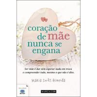 Coração de Mãe Nunca se Engana