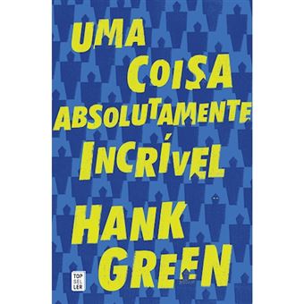 Uma Coisa Absolutamente Incrível