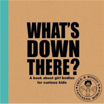 What's "Down there"?  -  A Book About Girl Bodies for Curious Kids - 1