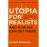 Utopia for Realists_0