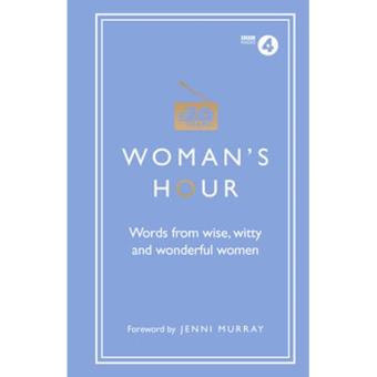 Woman's hour: words from wise, witt