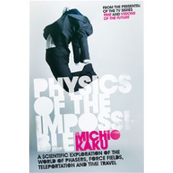 Physics of the Impossible