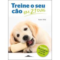 Treine o Seu Cão em 21 Dias