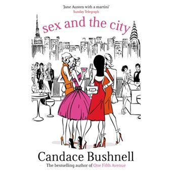 SEX AND THE CITY Candace Bushnell Compra Livros na Fnac pt 