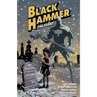 Black Hammer - Livro 2: The Event
