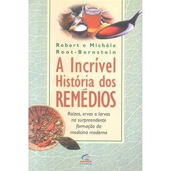 A Incr vel Hist ria dos Rem dios Raizes Ervas e Larvas na