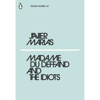Madame du Deffand and the Idiots