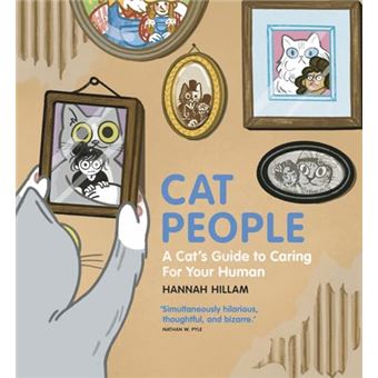 Cat People - A Cat's Guide to Caring for Your Human - 1