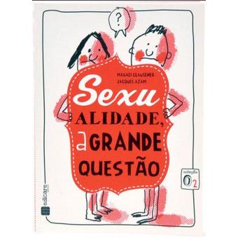 Sexualidade, a Grande Questão
