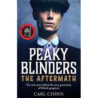 Peaky Blinders - A História Real - Livros de História e Geografia