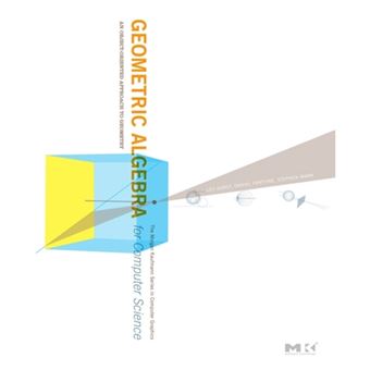 Geometric algebra for computer scie