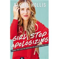 Girl, Stop Apologizing