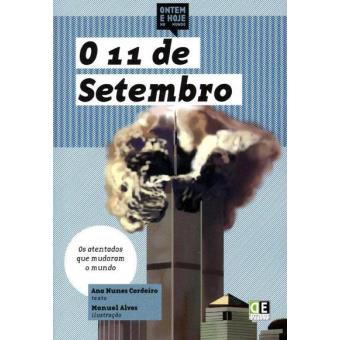 O 11 de Setembro - Brochado - Luís Ricardo Duarte, Ana Nunes Cordeiro ...
