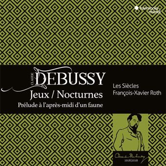 Debussy: Nocturnes, Jeux, Prélude à l'Après-Midi d'un Faune - CD + DVD