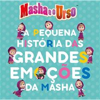 Masha e o Urso - A Pequena História das Grandes Emoções