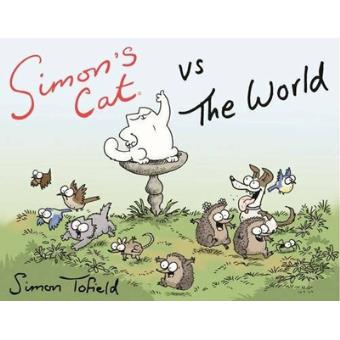 Simon's Cat vs. the World: Simon Tofield, Simon Tofield