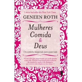 Mulheres, Comida e Deus