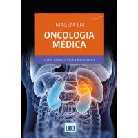 Imagem em Oncológica Médica - Livro 1