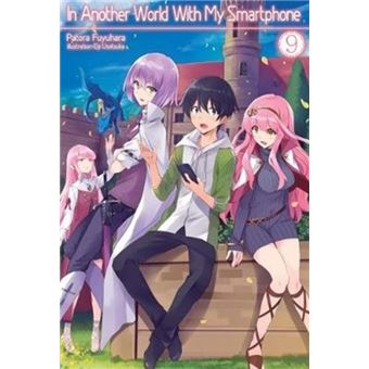 In Another World With My Smartphone: by Fuyuhara, Patora