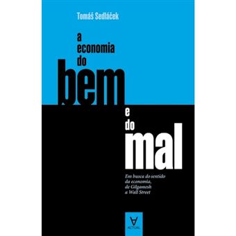 A Economia do Bem e do Mal