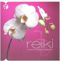 Reiki: Music For Healing & Relaxation - CD