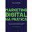 Marketing Digital na Prática_0